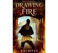 Drawing Fire: 2 (Fire & Ice)