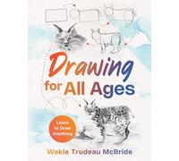 Drawing for All Ages: Learn to Draw Anything