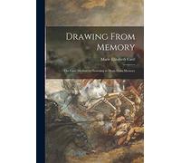 Drawing From Memory: the Cavé Method for Learning to Draw From Memory