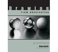 Drawing from Observation: An Introduction to Perceptual Drawing