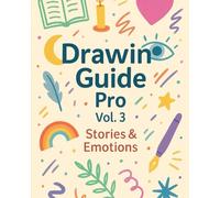 Drawing Guide Pro Vol. 3: Stories & Emotions
