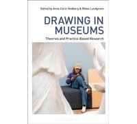 Drawing in Museums : Theories and Practice-Based Research