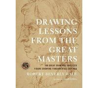 Drawing Lessons from the Great Masters (Practical Art Books)
