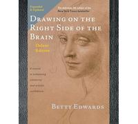 Drawing on the Right Side of the Brain: The Definitive