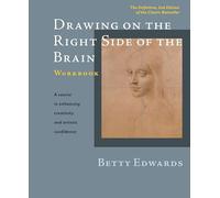 Drawing on the Right Side of the Brain: The Definitive