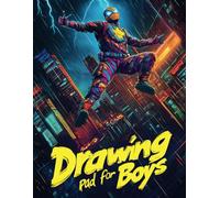 Drawing Pad for Boys: Blank Paper Sketch Book for Drawing Practice. 110 Pages 8.5 x 11 Large Sketchbook for Kids Ages 4-12. Notebook For Sketching and Art - Hero in the City Cover