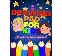 Drawing Pad For Kids: Blank Paper Sketch Book for Drawing Practice. 120 Pages 8.5 x 11 Large Sketchbook for Kids. Notebook For Sketching, Painting, ... Pencils, Stars and Girl's and Boy's Faces.
