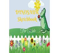 Drawing Pad Paper for Kids. Dinosaur Sketchbook, Writing Notes & Sketching, for Kids Aged 2,3,4,5,6,7,8,9,10, years old, Boys or Girls. Blank Paper , ... Perfect for Journal, Sketching and Notes,
