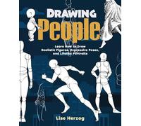 Drawing People: Learn How to Draw Realistic Figures, Expressive Poses, and Lifelike Portraits (How to Draw Books)