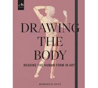 DRAWING THE BODY by OSTI ROBERTO Hardback Self Help Business
