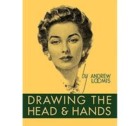 Andrew Loomis – Drawing the Head and Hands – Illustrated – Hardcover (2011)