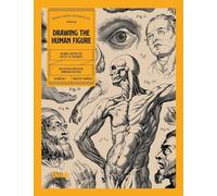 Drawing the Human Figure: A Drawing Reference Book and Image Archive for Artists and Designers (Image Archive Series by Vault Editions)