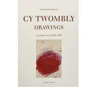 Drawings. Catalogue raisonne Volume 6: Catalogue Raisonné of Drawings Vol. 6: 1972 - 1979