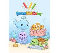 DrawKidColor Sea Animals Coloring Book for Kids Ages 2-7: 30 Simple and Cute Ocean Illustrations for Toddlers and Preschoolers