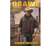 Drawl: Surviving the Zombie Apocalypse: Duncan's Story: Volume 10