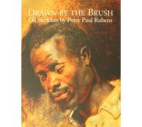 Drawn by the Brush: Oil Sketches by Peter Paul Rubens