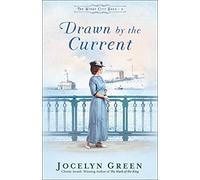Drawn by the Current: 3 (The Windy City Saga)