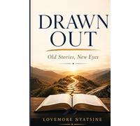 Drawn Out: Old Stories. New Eyes