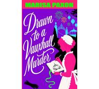 Drawn to a Vauxhall Murder: A Witty Regency Historical Cozy Mystery with an Artist Sleuth