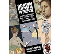 Drawn to Purpose: American Women Illustrators and Cartoonists