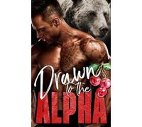 Drawn to the Alpha: 2 (Alphas in Heat)