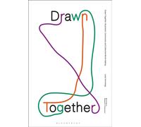 Drawn Together : Illustration, Community and Collective World-Making