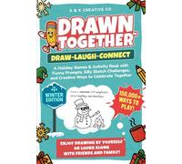 Drawn Together™ - The Holiday Drawing Gamebook: A Funny Holiday Activity and Family Drawing Challenge Book for Kids, Teens, and Adults (Drawn Together™: The Creative Gamebook Collection)