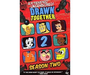 DRAWN TOGETHER UNCENSORED!:SEASON TWO