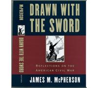 Drawn with the Sword: Reflections on the American Civi - Hardcover NEW McPherso