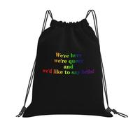 Drawstring Bags We'Re Here We'Re Queer And We'D Like To Say Hello! Drawstrings Backpack Lightweight Gym Sack Machine Washable Swimming Bag For Swimming Party Shopping M