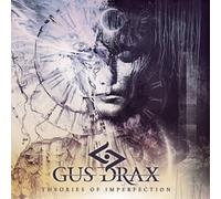 GUS DRAX - THEORIES OF IMPERFECTION