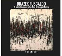 Drazek Fuscaldo, Mark Feldman, Tatsu Aoki - Sanctuary