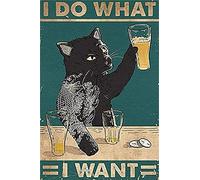 Dreacoss Animals cat beer Poster Black Cat Beer I Do What I Want Poster, Gift For Animals Lovers Vintage Tin Signs 12x8inch