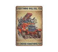 Dreacoss Firefighter Everything Will Kill You So Choose Something Fun Tin Signs, Funny Metal Sign Vintage Poster Wall Art for Kitchen Garden Bathroom Farm Home Decor Tin Sign, 20x30 cm