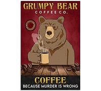 Dreacoss Grumpy Bear Metal Tin Signs Print Poster Coffee Co. Because Murder Is Wrong Vintage Metal Tin Sign Outdoor Indoor Wall Panel Retro Vintage Mural