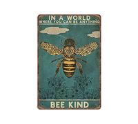 Dreacoss in A World Where You Can Be Anything Bee Kind Tin Signs Honey Bee Retro Funny Metal Sign Vintage Poster Wall Art for Kitchen Garden Bathroom Farm Home Coffee Decor Tin Sign, 8x12 inches