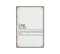Dreacoss Lag Definition Tin Signs Gamer Gifts Retro Funny Metal Sign Vintage Poster Wall Art for Kitchen Garden Bathroom Farm Home Coffee Decor Tin Sign, 20x30 cm