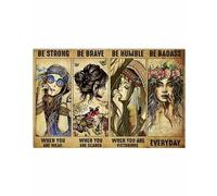 Dreacoss New Metal Tin Sign Hippie Girl Be Strong When You Are Weak Be Badass Everyday Wall Art Tin Sign Sign Anniversary Birthday Christmas Housewarming Signs 20x30cm