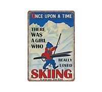 Dreacoss Once upon A Time Skiing Vertical Tin Signs, There Was A Girl Who Really Loved Skiing Retro Funny Metal Sign Vintage Wall Art for Kitchen Garden Bathroom Home Decor Tin Sign, 20x30 cm