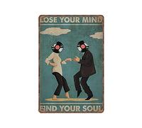 Dreacoss Pulp Fiction Lose Your Mind Find Your Soul Tin Signs, Movie Idea, Music Dancing Retro Funny Metal Sign Vintage Poster Wall Art for Home Coffee Decor Tin Sign, 8x12 inches