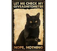 Dreacoss Retro Metal Aluminium Tin Sign Let Me Check My Giveashitometer Nope Nothing Vintage Wall Poster Metal Plaque Black Cat Poster,Cat Lover,Funny Cat Wall Decor Signs for Home 8x12 Inch