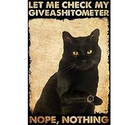 Dreacoss Retro Metal Aluminium Tin Sign Let Me Check My Giveashitometer Nope Nothing Vintage Wall Poster Metal Plaque Black Cat Poster,Cat Lover,Funny Cat Wall Decor Signs for Home 30x40cm(12x16inch)