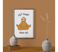 Dreacoss Sloth Yoga, Let That Shit Go Poster, Meditating Sloth Funny Poster, Decorative Paintings Modern Home Wall Decor for Home Office Living Room Bedroom Kitchen Gifts, No Framed 12x18 Inches
