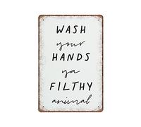 Dreacoss Wash Your Hands Ya Filthy Animal Tin Signs You Filthy Animal Funny Vintage Metal Tin Sign Plaqu Poster Wall Art Pub Bar Kitchen Garden Bathroom Home Decor, 20X30 cm