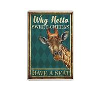 Dreacoss Why Hello Sweet Cheeks Have A Seat, Funny Giraffe Tin Signs, Animal Retro Funny Metal Sign Vintage Poster Wall Art for Kitchen Garden Bathroom Farm Home Decor Tin Sign, 8x12 inches