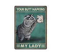 Dreacoss Your Butt Napkins My Lady, Raccoon Tin Signs, Raccoon Lover Gift, Retro Funny Metal Sign Vintage Poster Wall Art for Kitchen Garden Bathroom Farm Home Coffee Decor Tin Sign,12x16 inches