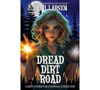 Dread Dirt Road: 1 (Casey Cooke Paranormal Cozies)