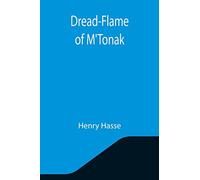 Dread-Flame of M'Tonak