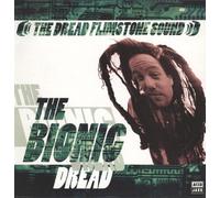 Dread Flimstone - Bionic Dread [VINYL]