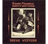 Dread Western by Roots Control (1996-04-22)